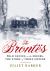 The Brontës : Wild Genius on the Moors - The Story of Three Sisters