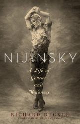 Nijinsky : A Life of Genius and Madness