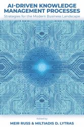 AI-Driven Knowledge Management Assets, Volume 1 : Strategies for the Modern Business Landscape