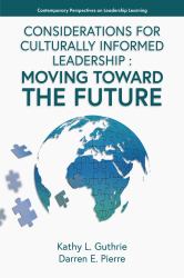Considerations for Culturally Informed Leadership : Moving Toward the Future