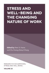 Stress and Well-Being and the Changing Nature of Work