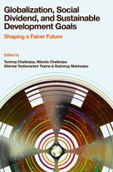 Globalization, Social Dividend, and Sustainable Development Goals : Shaping a Fairer Future