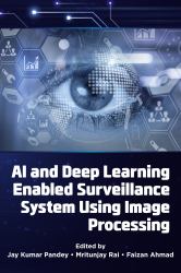 AI and Deep Learning Enabled Surveillance System Using Image Processing