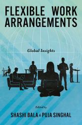 Flexible Work Arrangements : Global Insights