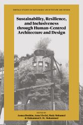 Sustainability, Resilience, and Inclusiveness Through Human-Centred Architecture and Design