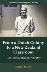 From a Dutch Colony to a New Zealand Classroom : The Teaching Story of Will Potter