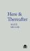 Here and Thereafter