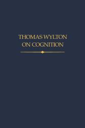 Thomas Wylton on Cognition