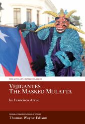 Vejigantes: the Masked Mulatta : By Francisco Arriví