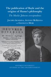 The Publication of Bayle and the Origins of Hume's Skepticism : The Mackie-Johnson Correspondence