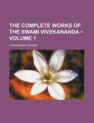The Complete Works of the Swami Vivekanand