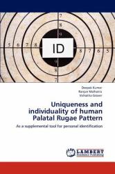 Uniqueness and Individuality of Human Palatal Rugae Pattern