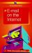 E-Mail on the Internet E-Mail on the Internet