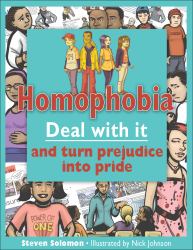 Homophobia Deal with It : Deal with It and Turn Prejudice into Pride