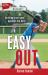 Easy Out Easy Out