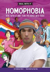 Homophobia, 2nd Edition : Deal with It and Turn Aggression into Allyship