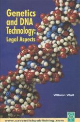 Genetics and DNA Technology : Legal Aspects