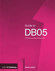 Guide to DB05 : JCT Design and Build Contract (DB)