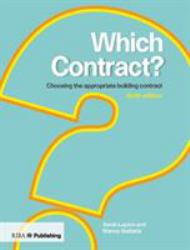 Which Contract? : Choosing the Appropriate Building Contract