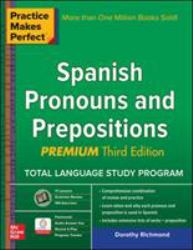 Practice Makes Perfect Spanish Pronouns and Prepositions