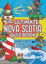 The Ultimate Nova Scotia Quiz Book