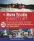 The Nova Scotia Bucket List : 25 Unforgettable Experiences, Adventures and Destinations Selected by Nova Scotia's Best Travel Writers