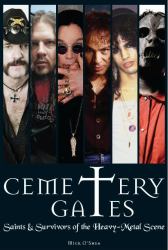 See You at the Cemetery Gates : Saints and Survivors of the Heavy Metal Scene