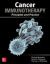 Cancer Immunotherapy in Clinical Practice: Principles and Practice : Principles and Practice