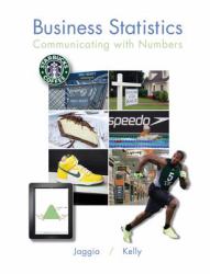 Business Statistics : Communicating with Numbers