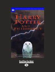 Harry Potter and Philosophy : If Aristotle Ran Hogwarts