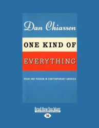 One Kind of Everything : Poem and Person in Contemporary America