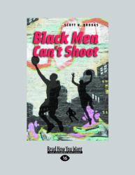 Black Men Can't Shoot