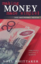 Making Money Made Simple : The Aim of This Book Is to Cover the Essentials of Money, Investment, Borrowing and Personal Finance in a Simple Way