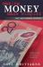 Making Money Made Simple : The Aim of This Book Is to Cover the Essentials of Money, Investment, Borrowing and Personal Finance in a Simple Way