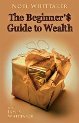 The Beginner's Guide to Wealth : To the Young People of the World