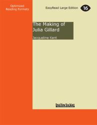The Making of Julia Gillard