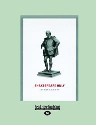 Shakespeare Only