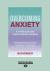 Overcoming Anxiety : A Self-Help Guide Using Cognitive Behavioral Techniques (Large Print 16pt)