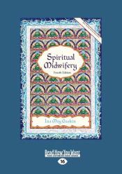 Spiritual Midwifery : Ina May Gaskin (Large Print 16pt)
