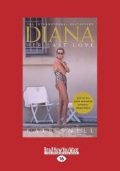 Diana : Her Last Love (Large Print 16pt)