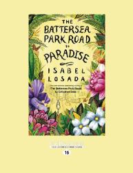 The Battersea Park Road to Paradise