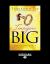 Imagine Big : Unlock the Secret to Living Out Your Dreams Imagine Big : Unlock the Secret to Living Out Your Dreams