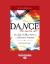 Dance : The Sacred Art: The Joy of Movement as a Spiritual Practice