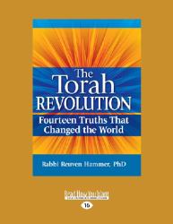 The Torah Revolution : Fourteen Truths That Changed the World