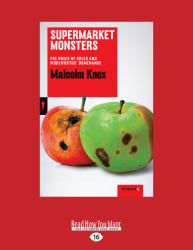 Supermarket Monsters : The Price of Coles and Woolworths' Dominance