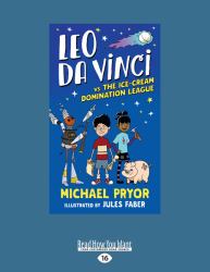 Leo Da Vinci vs the Ice-Cream Domination League