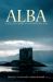 Alba : Celtic Scotland in the Medieval ERA