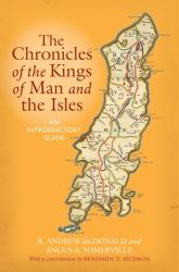 The Chronicles of the Kings of Man and the Isles : An Introductory Guide