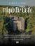 Tilquhillie Castle : The History and Restoration of a Sixteenth-Century Scottish Tower House
