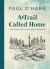 A Trail Called Home : Tree Stories from the Golden Horseshoe